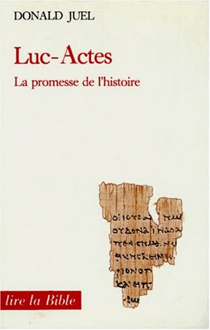 Luc-Actes : la promesse de l'histoire