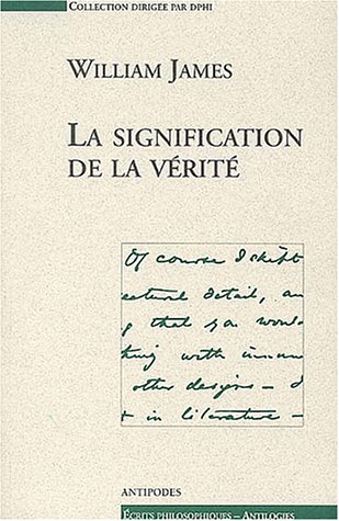 La signification de la vérité : une suite au Pragmatisme