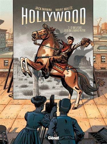 Hollywood. Vol. 2. Ce que je suis et ce que j'aurais pu être