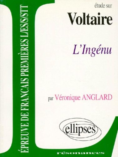Etude sur Voltaire, L'ingénu : épreuves de français