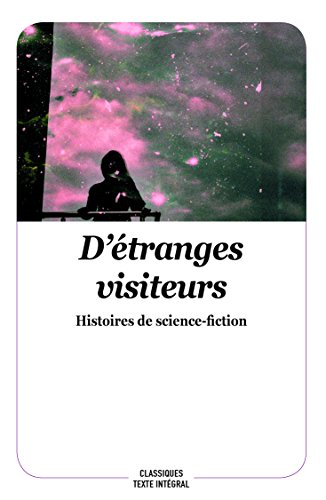 D'étranges visiteurs : histoires de science-fiction