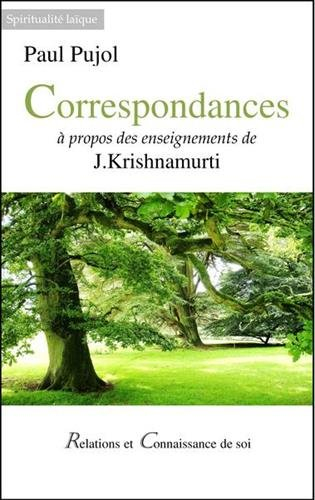Correspondances à propos des enseignements de J. Krishnamurti