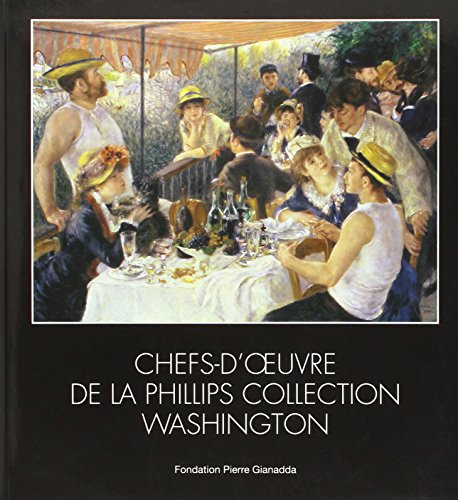 Chefs-d'oeuvre de la Phillips collection Washington : exposition, fondation Pierre Gianadda, 27 mai 
