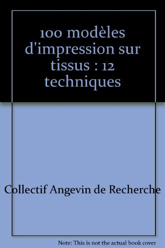100 modèles d'impression sur tissu : 12 techniques