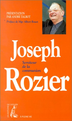 Joseph Rozier, serviteur de la communion