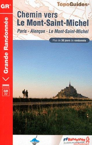 Chemin vers le Mont-Saint-Michel : Paris, Alençon, le Mont-Saint-Michel : plus de 30 jours de randon