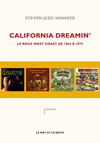 California dreamin' : le rock west coast de 1964 à 1972
