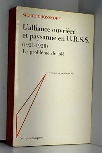 L'Alliance ouvrière et paysanne en U.R.S.S. (1921-1928)