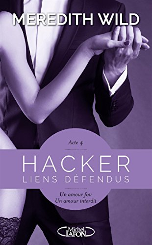 Hacker. Vol. 4. Liens défendus