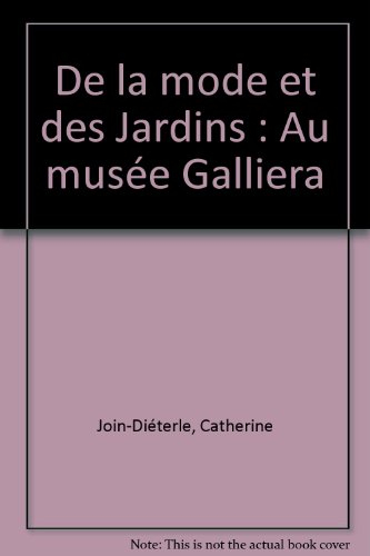 De la mode et des jardins : au musée Galliera