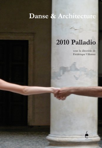 Danse & architecture : 2010 Palladio