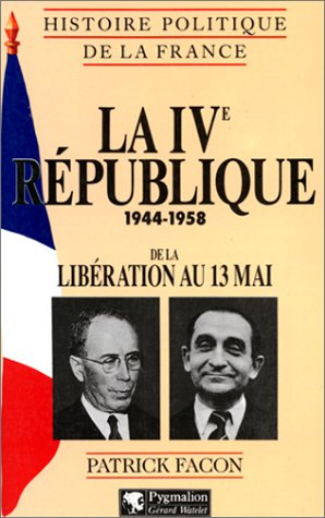 La IVe République (1944-1958) : de la Libération au 13 Mai