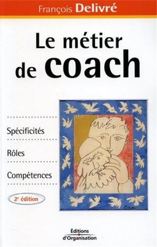 Le métier de coach : spécificités, rôles, compétences