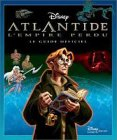 Atlantide, l'empire perdu : le guide officiel