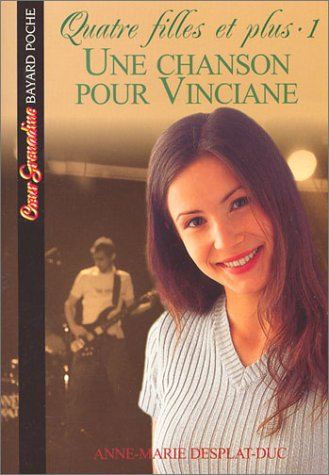 Quatre filles et plus. Vol. 1. Une chanson pour Vinciane