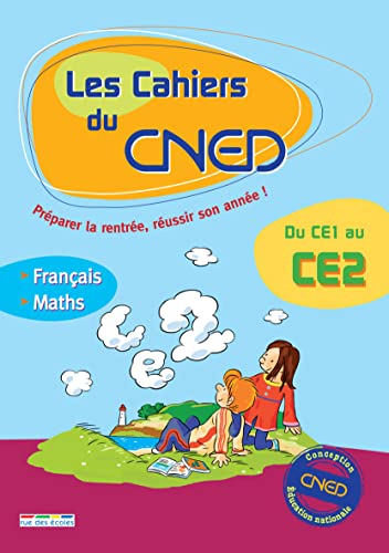 Les cahiers du CNED, du CE1 au CE2 : français, mathématiques