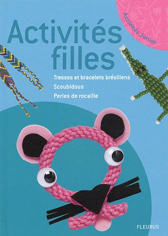 Activités filles : tresses et bracelets brésiliens, scoubidous, perles de rocaille