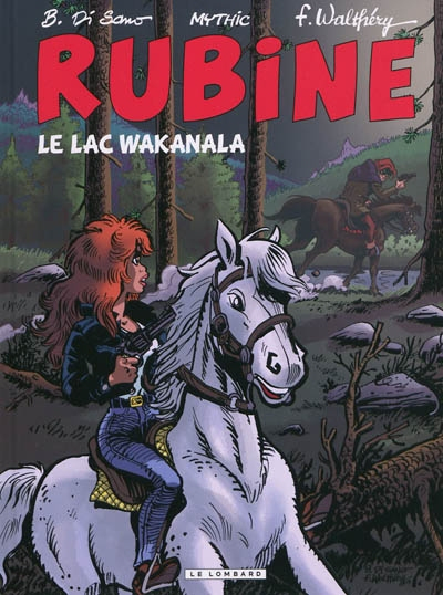 Rubine. Vol. 12. Le lac Wakanala