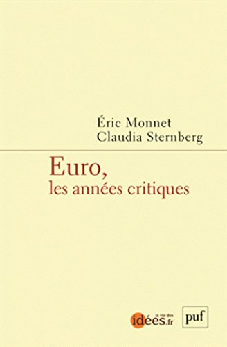 Euro, les années critiques