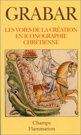 Les Voies de la création en iconographie chrétienne : Antiquité et Moyen Age