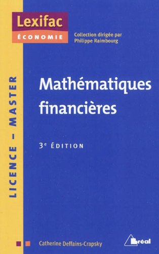 Mathématiques financières : calculs actuariels, marché de taux, évaluation des actifs financiers et 