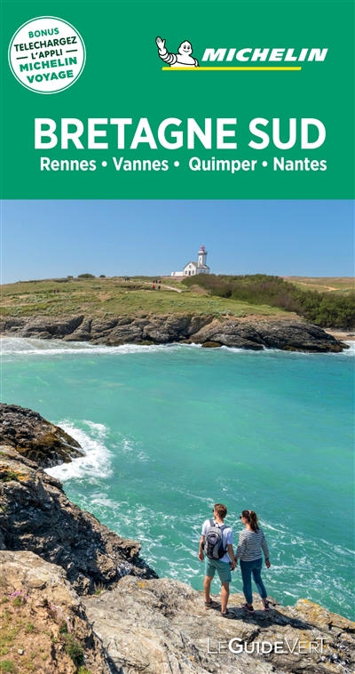 Bretagne Sud : Rennes, Vannes, Quimper, Nantes