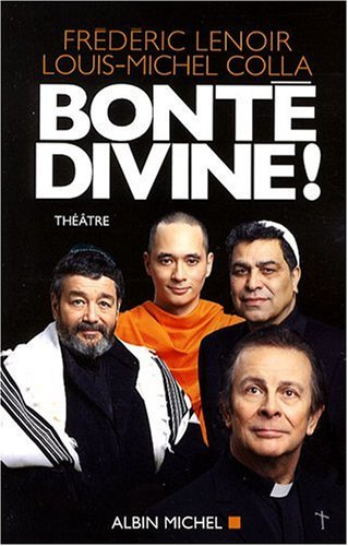 Bonté divine ! : théâtre