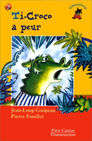 Ti-Croco a peur