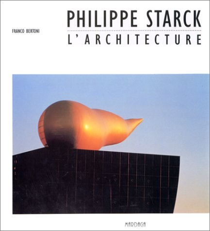 Starck, l'architecture