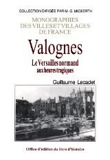 Valognes - le Versailles normand aux heures tragiques