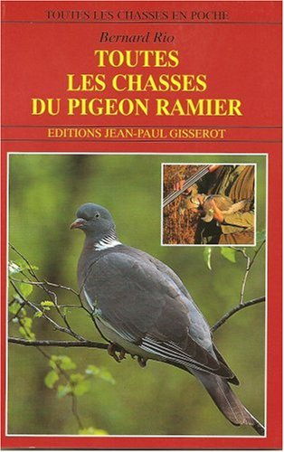 Toutes les chasses du pigeon ramier