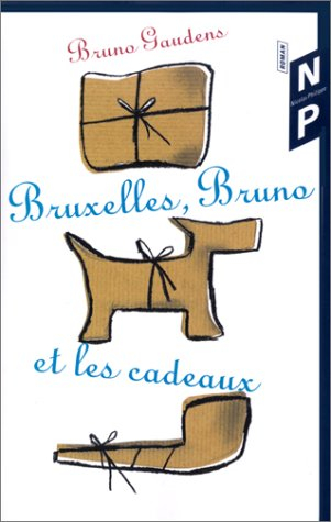 Bruxelles, Bruno et les cadeaux