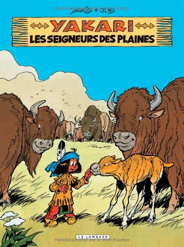 Yakari. Vol. 13. Les seigneurs des plaines