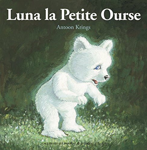 Luna la petite ourse - Antoon Krings