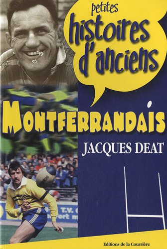 Petites histoires d'anciens montferrandais