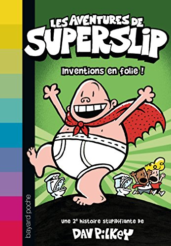 Les aventures de Superslip. Vol. 2. Inventions en folie !