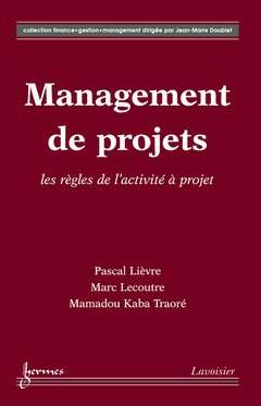 Management de projets : les règles de l'activité à projet
