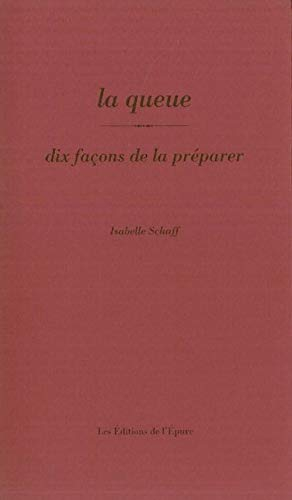 La queue : dix façons de la préparer