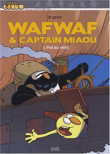 WafWaf & Captain Miaou. Vol. 1. Poil au vent