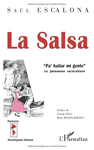 La salsa : Pa' bailar mi gente, un phénomène socioculturel