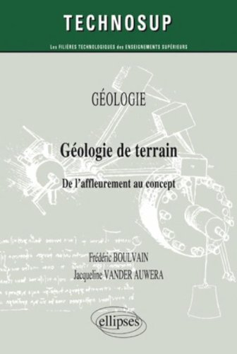 Géologie de terrain : de l'affleurement au concept : géologie