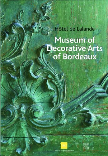 Musée des arts décoratifs de Bordeaux : hôtel de Lalande