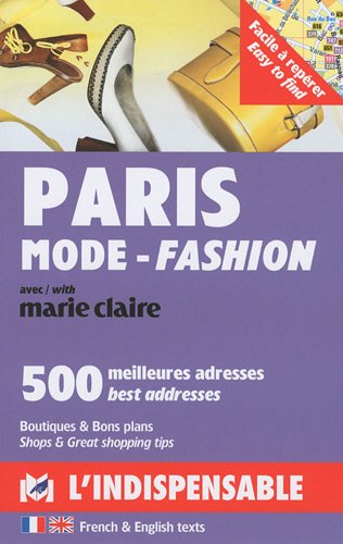 Paris mode-fashion avec Marie Claire : 500 meilleures adresses : boutiques et bons plans. Paris mode
