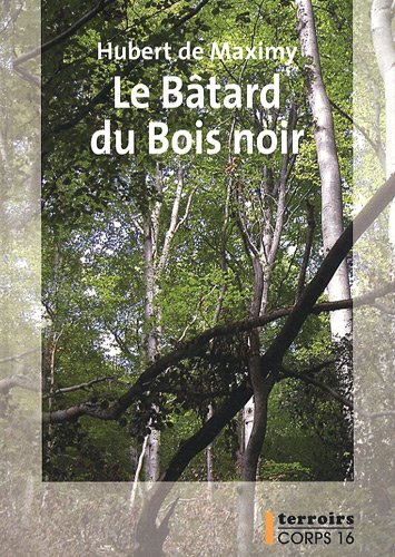 Le bâtard du Bois noir