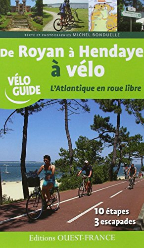 De Royan à Hendaye à vélo : l'Atlantique en roue libre