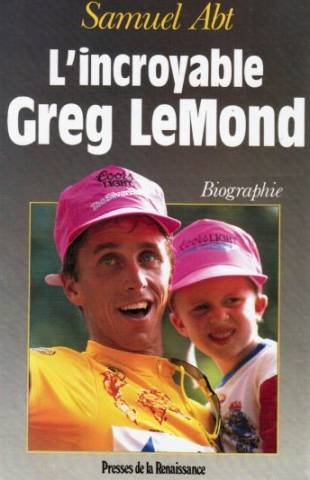 L'Incroyable Greg Lemond