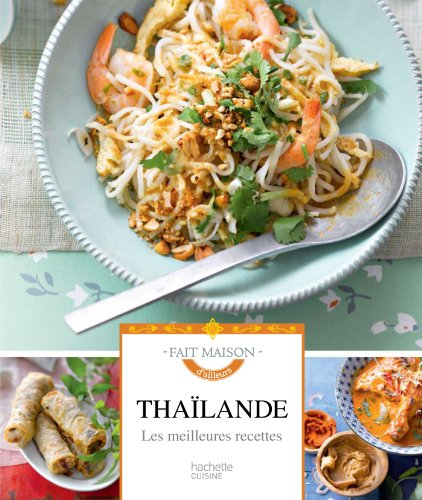 Thaïlande : les meilleures recettes
