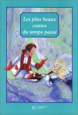 Les Plus beaux contes du temps passé