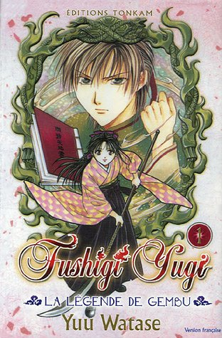 Fushigi Yugi : la légende de Gembu. Vol. 1
