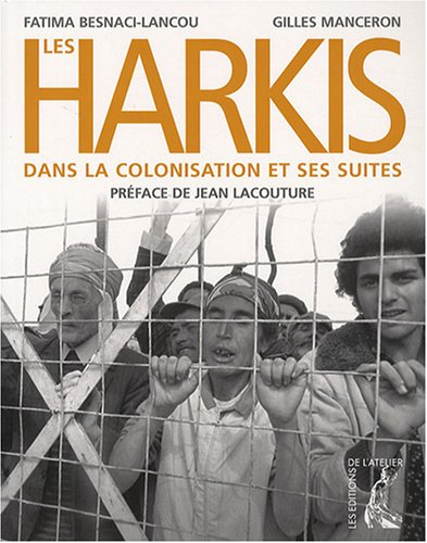 Les harkis dans la colonisation et ses suites